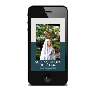 Nossa Senhora de Fátima, resumo dos fatos e mensagens
